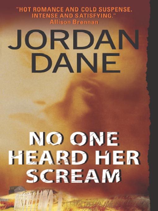 Title details for No One Heard Her Scream by Jordan Dane - Wait list